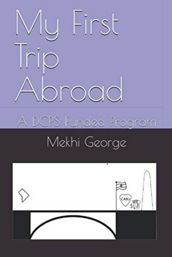My First Trip Abroad (A DCPS Funded Program)