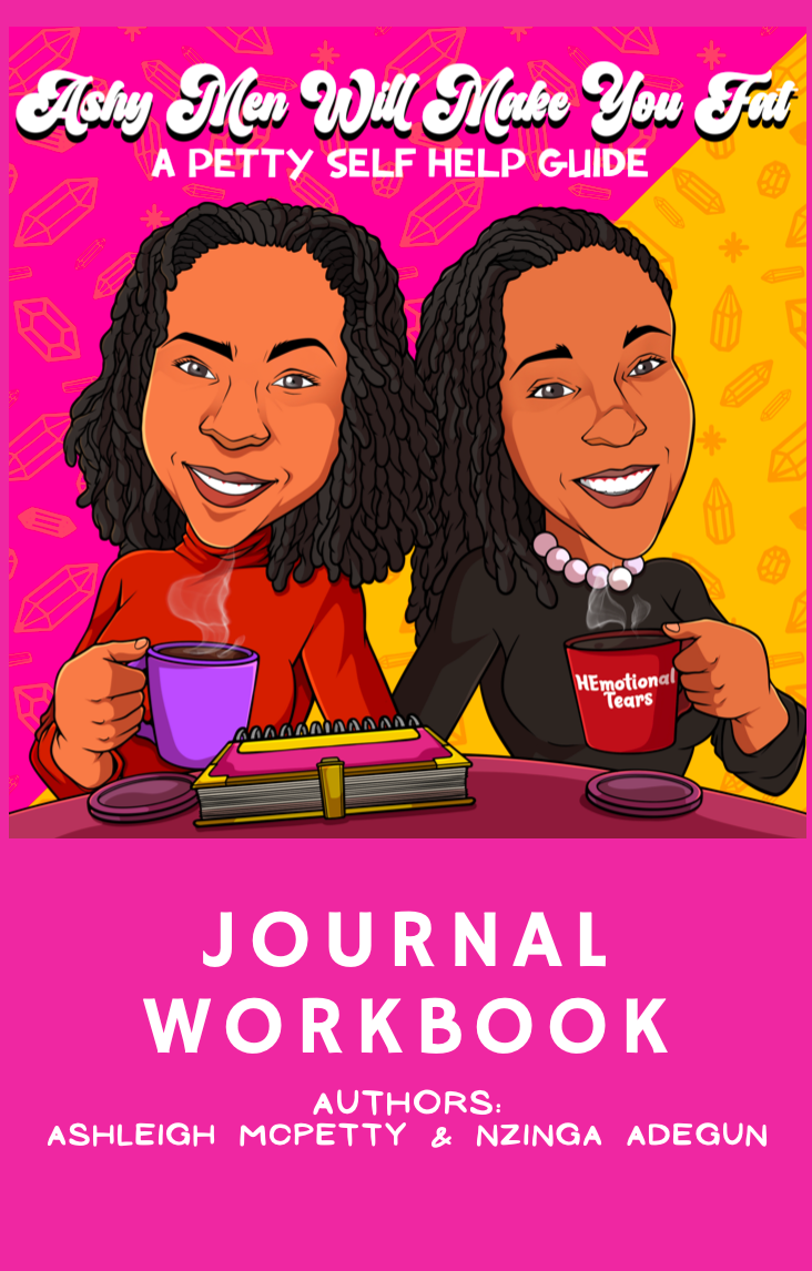 Ashy Men Will Make You Fat (Journal / Workbook)